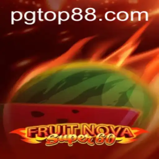 Descubra o Fascinante Jogo FruitNovaSuper60: Regras e Estratégias